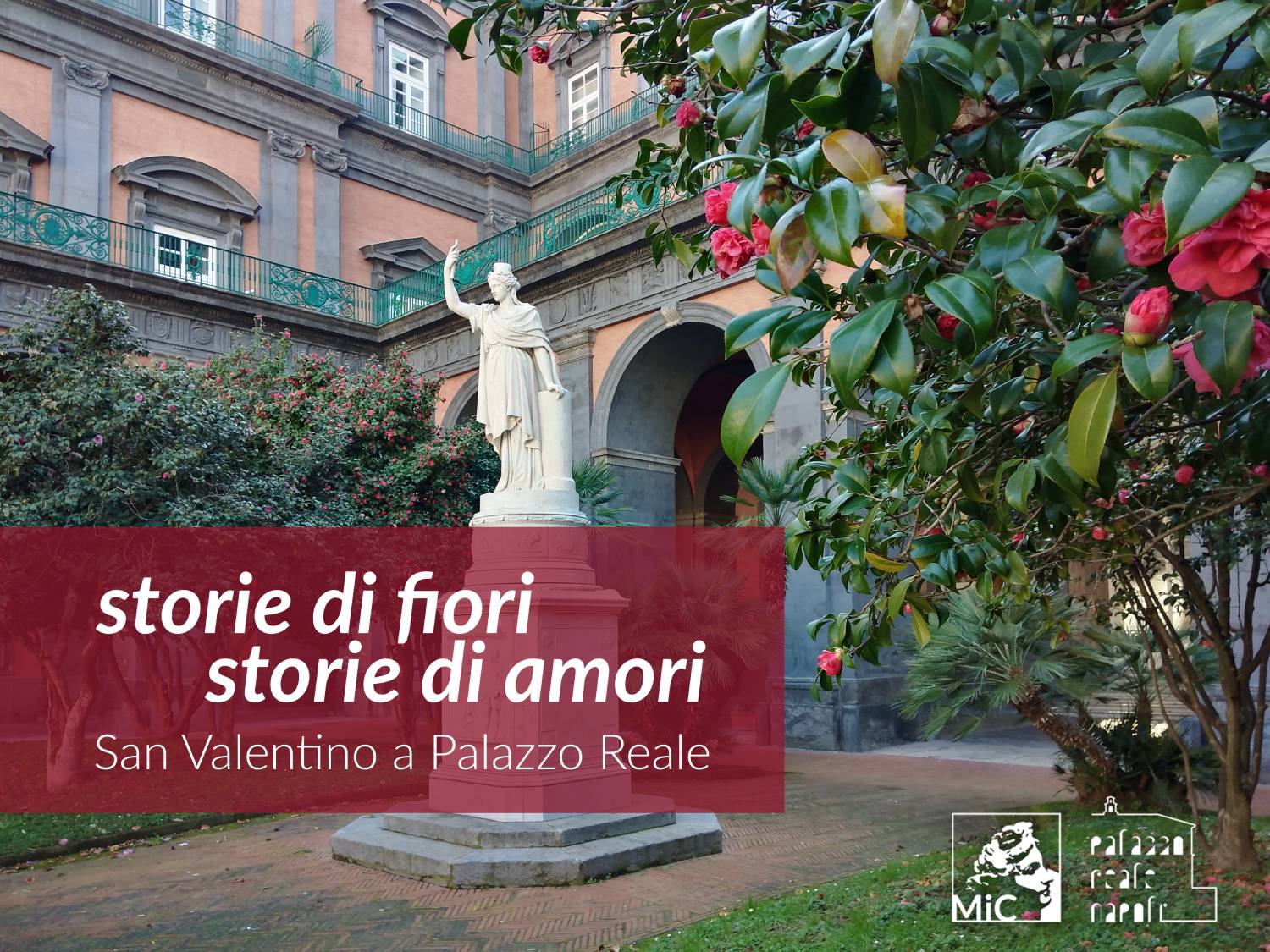 San Valentino 2022 a Palazzo Reale: storie di fiori, storie di amori